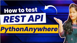 How to test REST API in PythonAnywhere?REST API PythonAnywhere | PythonAnywhere API #infysky #python
