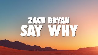 Zach Bryan - Say Why