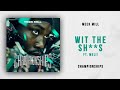 Meek Mill   Wit The Shits W T S  Ft  Meli! Championships