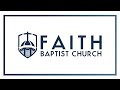 Faith Baptist Online | November 10, 2024 | Service