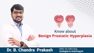 Benign Prostatic Hyperplasia | Dr. B. Chandra Prakash, Urologist \u0026 Andrologist | Prathima Hospitals