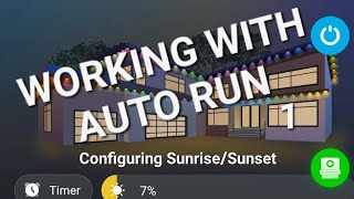 Programming Auto Run Sunrise/Sunset