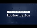 Winky D Ft. Holy Ten - Ibotso (Lyrics)