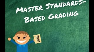 Transition to Standards Based Grading and Reporting in 5 Easy Steps