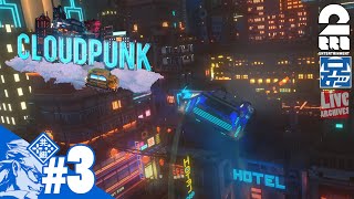 #3【兄者】兄者とラニアが配達する「CLOUDPUNK」【2BRO.】