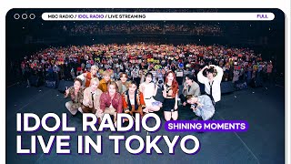 IDOL RADIO LIVE IN TOKYO ~Shining Moments~｜240928 공연