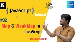 [#32] Map & WeakMap in JavaScript | JavaScript Tutorials in Hindi | 2023