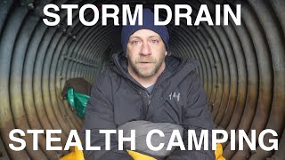 Stealth Camping In Storm Drain