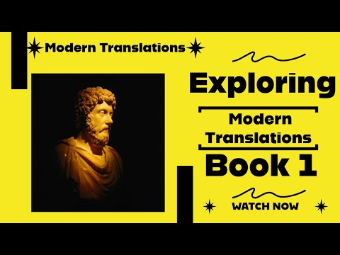 Unlocking Marcus Aurelius: Exploring Modern Translations of the Meditations, Book 1