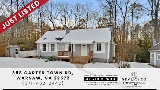 358 Carter Town Road, Warsaw, VA 22572 Reynolds EmpowerHome Team (571) 462-2442