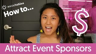 6 Innovative Ways to Attract Sponsors to Your Event