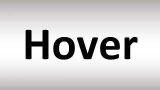 How to Pronounce Hover