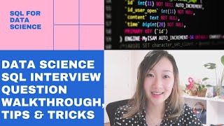 Data Science SQL Interview Question Walkthrough #1 | How to Ace the SQL Interview, tips and tricks