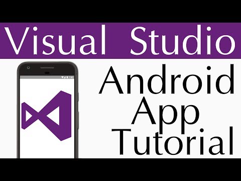 Visual Studio Android App Tutorial Visual Studio Android App Tutorial