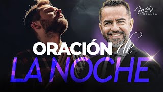 Oración de la Noche 🙏🌙  |  Freddy DeAnda