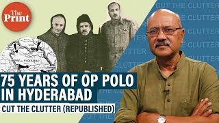 Nizam’s fall, Sardar Patel’s moves & failed bid for ‘sovereign’ Hyderabad — 75 yrs of Operation Polo
