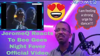 JeromeQ Reacts To Bee Gees Night Fever Official Video