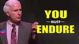 Jim Rohn - You Must Endure - Powerful Motivational Speech