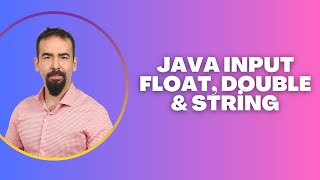 #20 Java Input float, double & String