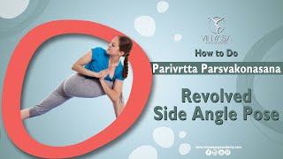 How to Do Parivrtta Parsvakonasana or Revolved Side Angle Pose