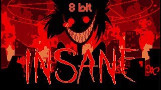 INSANE - A Hazbin Hotel Song 8 bit