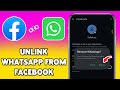 How To Unlink WhatsApp From Facebook 2025 | Disconnect WhatsApp From Your Facebook Account