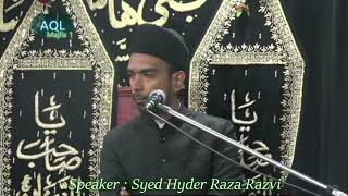 AQL - Majlis 1 - Syed Hyder Raza Razvi