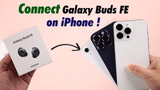 How to Pair Samsung Galaxy Buds FE with Any iPhone! [Easy Setup Guide]