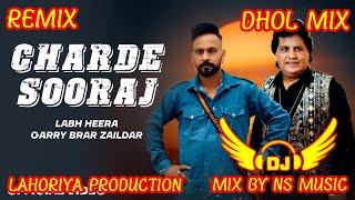 Charde Suraj Dhol Remix Ft. Mix By Ns Music By Lahoriya production New Punjabi Song Dhol Mix