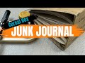 How to Make a Junk Journal: My Step By Step Process