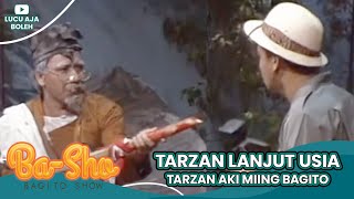 TARZAN LANJUT USIA KETEMU PELANCONG SETELAH SEKIAN LAMA MENYENDIRI! MASIH INGET SAMA CEWEK - BASHO