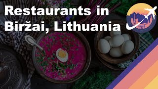 Restaurants in Biržai, Lithuania