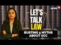 Uniform Civil Code In India | Myths About UCC In India | Implementation Of Uniform Civil Code