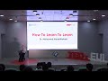 How to learn to learn  | Mohamed Abdel-Wahab | TEDxEUI