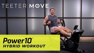 25 Min Hybrid Workout | Power 10 Elliptical Rower | Teeter Move