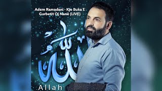 Adem Ramadani - Kjo Bukë E Gurbetit Oj Nanë (LIVE) 2️⃣0️⃣2️⃣2️⃣