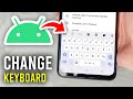 How To Change Keyboard On Android - Full Guide