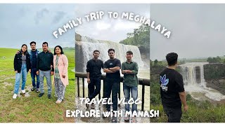 Family Trip to Meghalaya | Phi Phi Falls | Garden  of Caves |  Vlog 10 | Explore with Manash