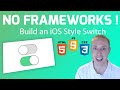 Download How to Build iOS Style Switch or Toggle Using Only HTML, CSS, & Vanilla JS In Mp4 3Gp Full HD Video