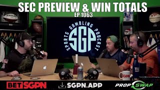 SEC College Football Preview & Win Totals - Sports Gambling Podcast - College Football Betting