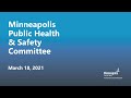 March 18, 2021 Public Health & Safety Committee