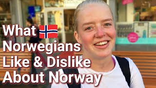 What Norwegians Like & Dislike About Norway