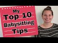 My Top 10 Babysitting Tips