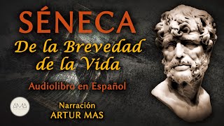 Séneca - De la Brevedad de la Vida (Audiolibro Completo en Español) "Voz Real Humana"