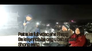 phi ong ba nga kynnoh shong sang peit ia ka full video ong u bah ardent