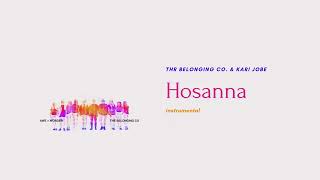 Hosanna (Instrumental) The Belonging Co. & Kari Jobe