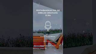 Pertimbangkan hal ini sebelum meminang si dia. Ustadz dr. Raehanul Bahraen #dia #halal #menikah