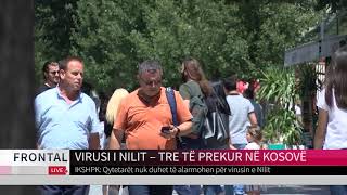 VIRUSI I NILIT – TRE TË PREKUR NË KOSOVË   frontal | T7