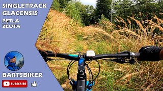 Singletrack Glacensis - Pętla Złota #singletrack #złotystok