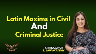 Understanding Key Latin Maxims in Civil and Criminal Justice